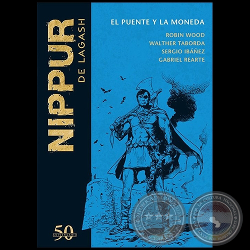 NIPPUR DE LAGASH N° 64 - EL PUENTE Y LA MONEDA - Guion: ROBIN WOOD - Diciembre 2019 